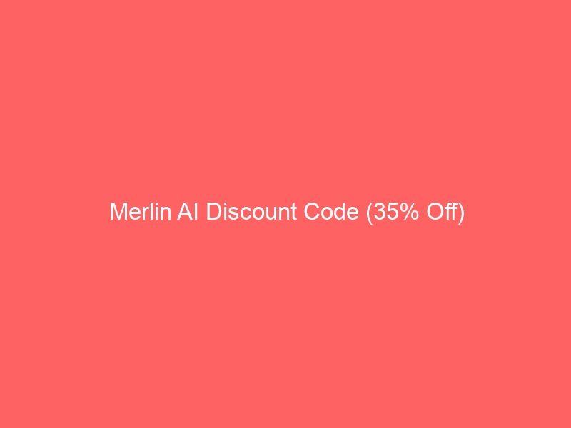 Merlin AI Discount Code (35% Off)