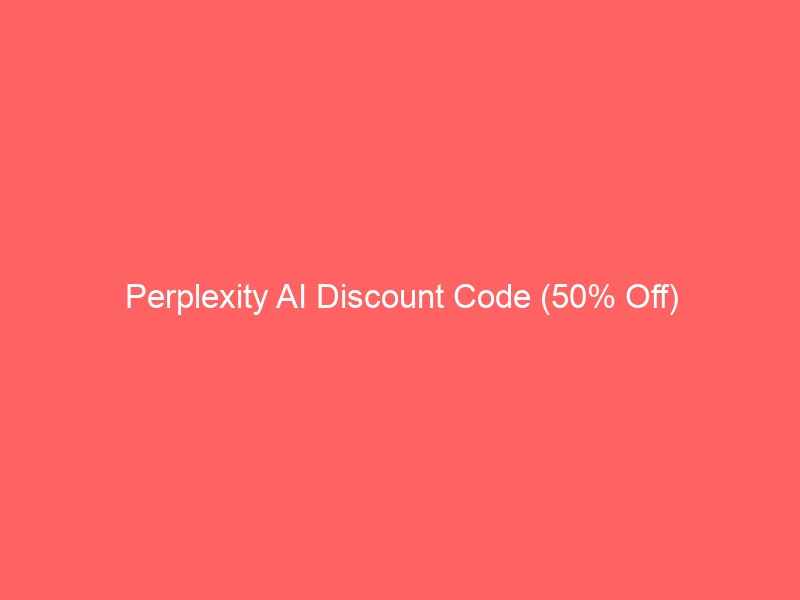 Perplexity AI Discount Code (50% Off)