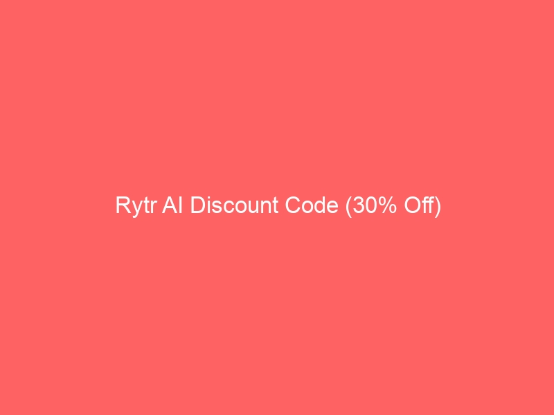 Rytr AI Discount Code (30% Off)